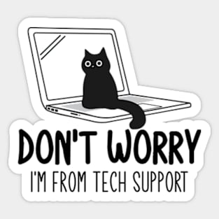 Don't Worry I'm From Tech Support Cat Sticker